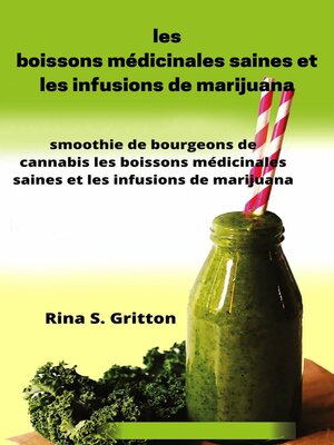cover image of les boissons médicinales saines et les infusions de marijuana